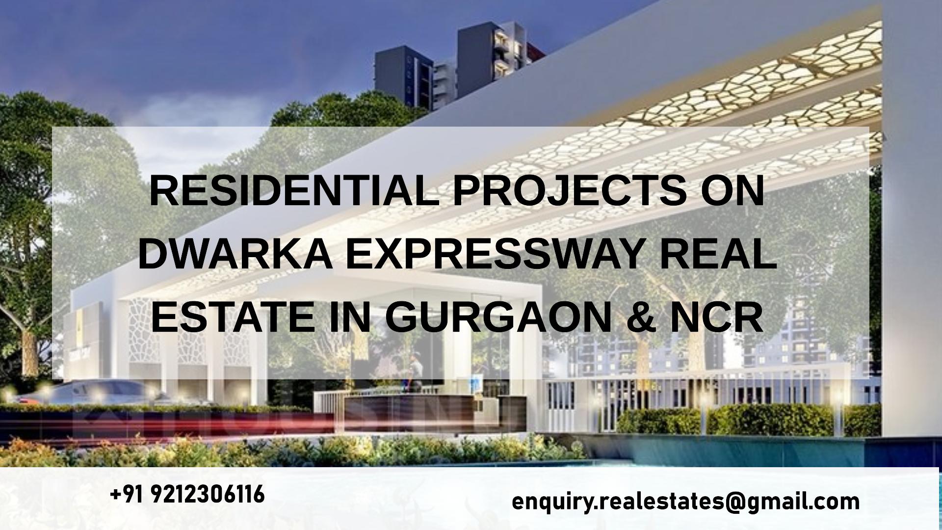 Residential Projects On Dwarka Expressway Real Estate in Gurgaon